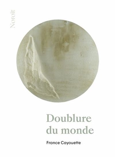 Doublure du monde Livre de France Cayouette