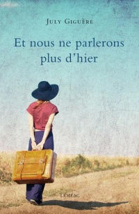 Et nous ne parlerons plus d'hier Photo du livre